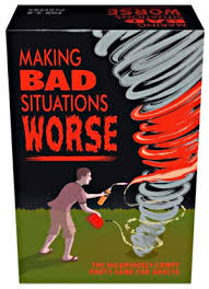 Making Bad Situations Worse